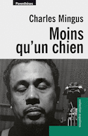 Moins qu'un chien [nouvelle édition]